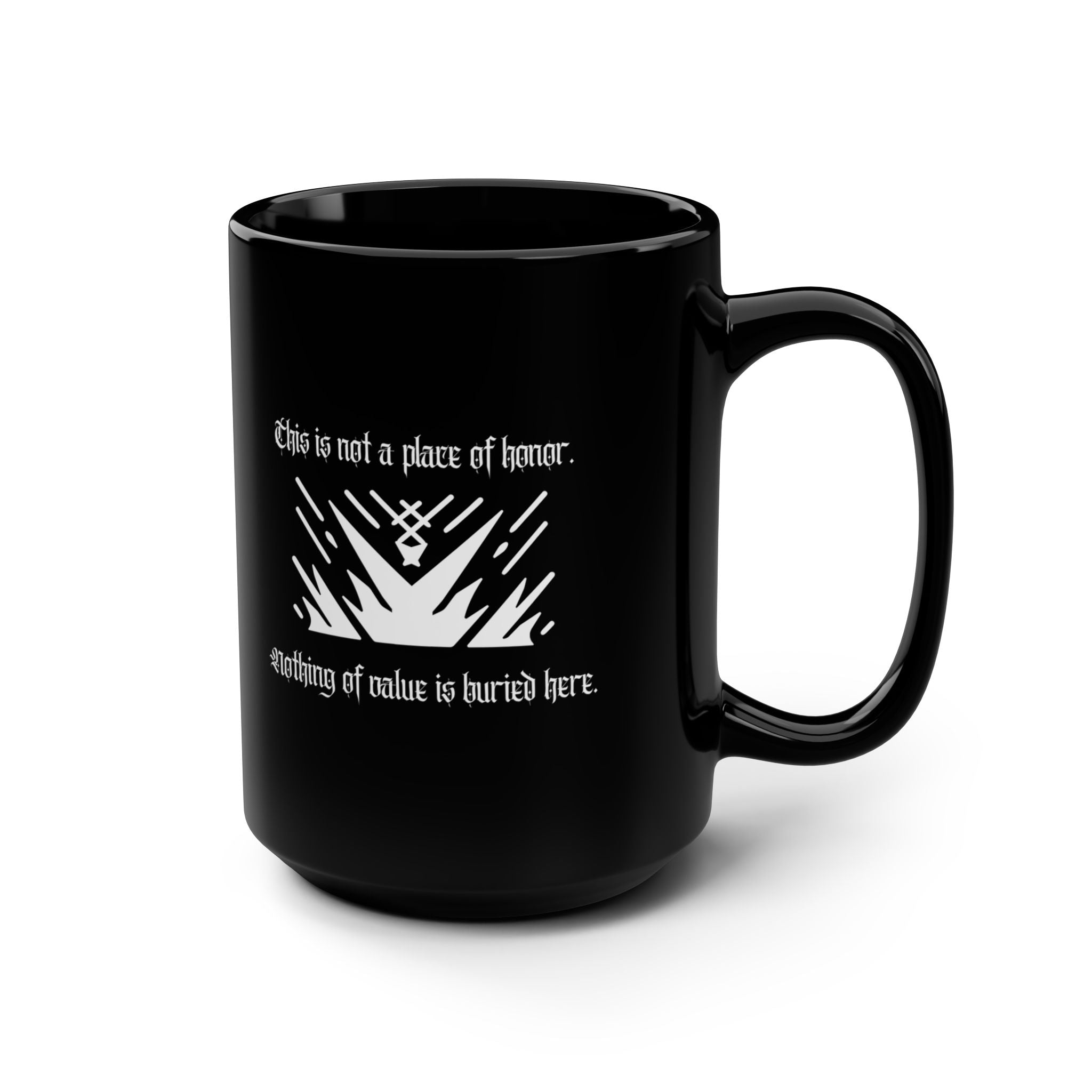 This Is Not a Place of Honor Mug