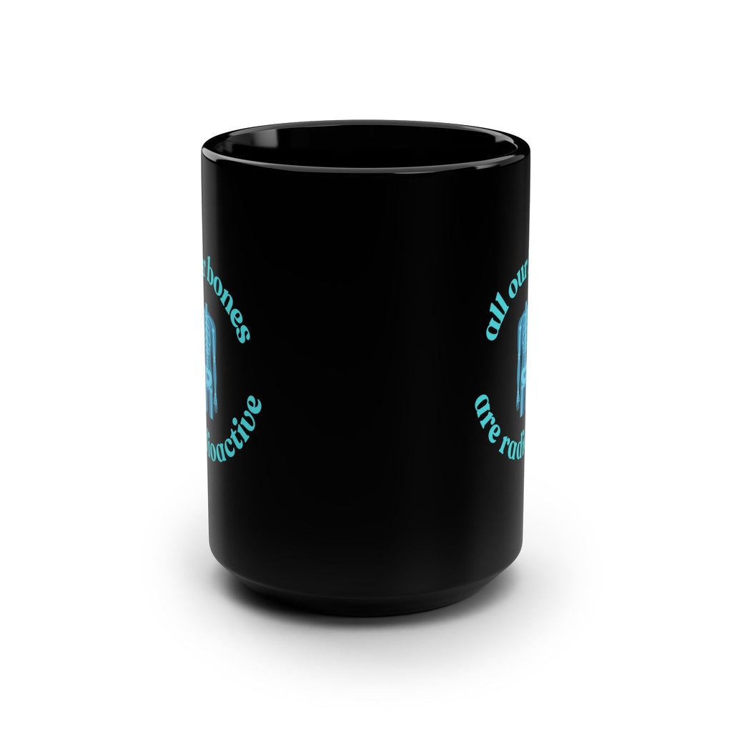 Funny Radioactive Bones Mug (15 oz)
