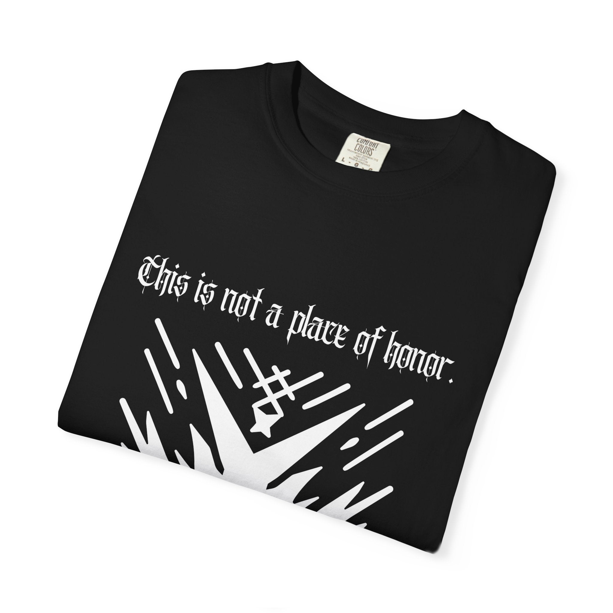 This Is Not a Place of Honor Comfort Colors T-Shirt