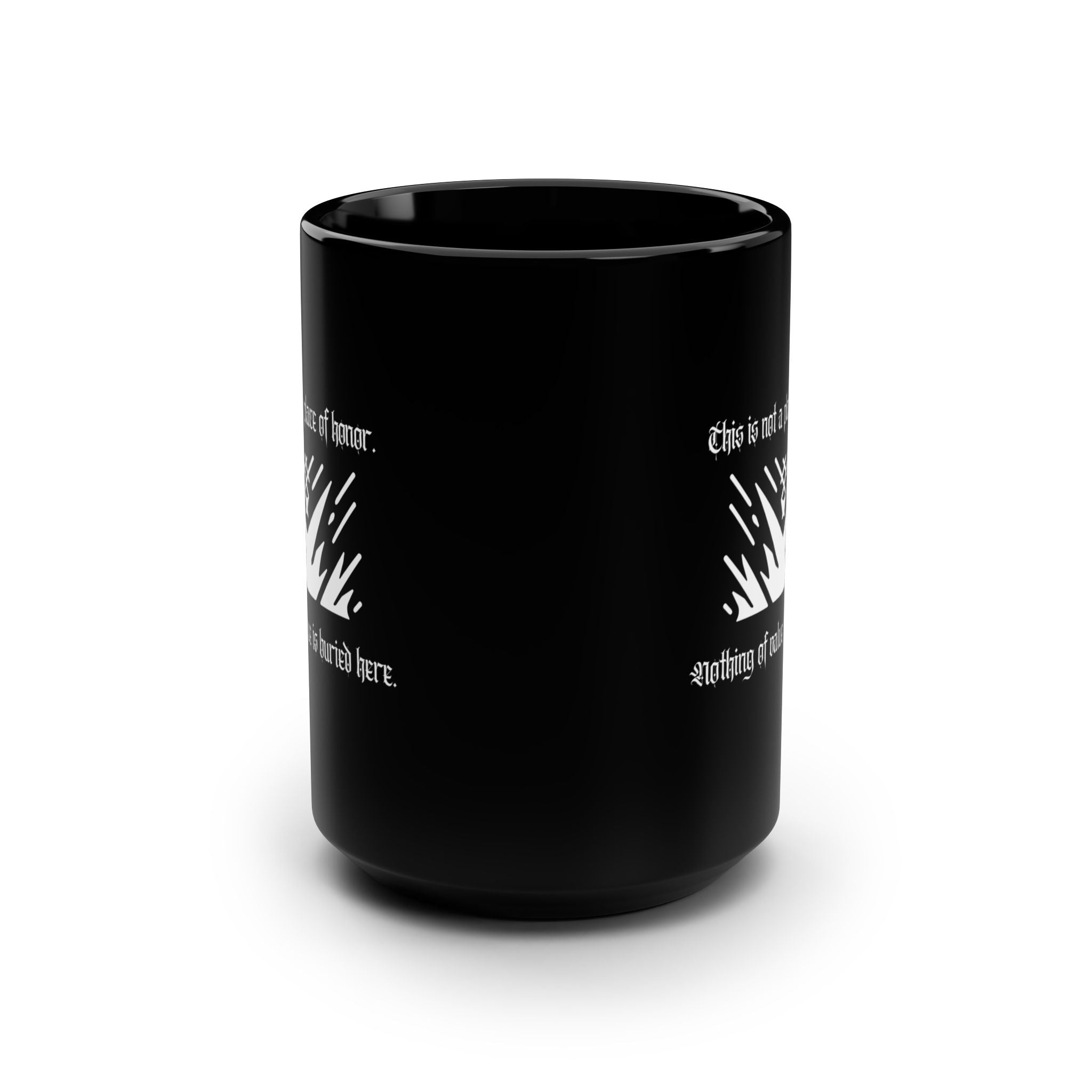 This Is Not a Place of Honor Mug