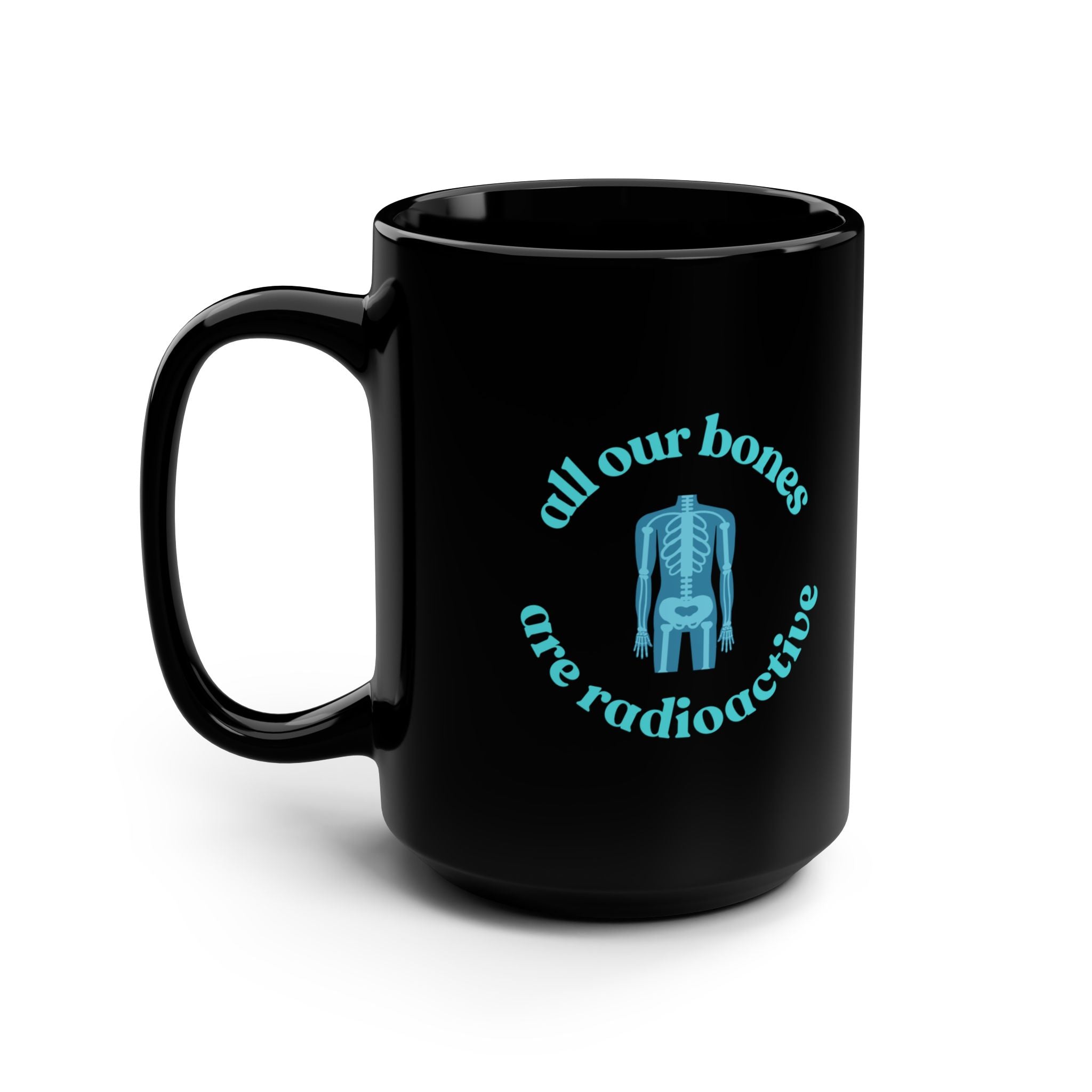 Funny Radioactive Bones Mug (15 oz)